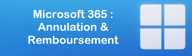 Annulation et remboursement Microsoft 365 